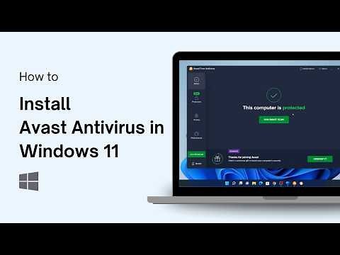 How to Install Avast Antivirus in Windows 11