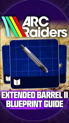 How to Find the Extended Barrel II Blueprint in ARC Raiders...