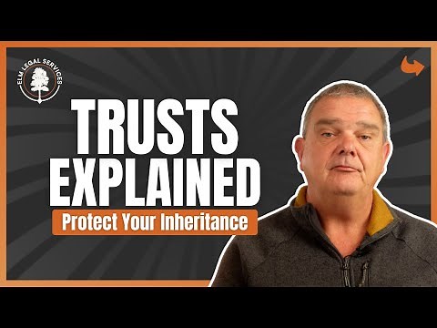 Trusts 101: Protect Your Loved One's Inheritance