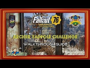 Fallout 76 | Archer Tadpole Challenge | Walkthrough Guide