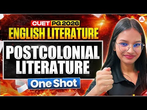 CUET PG 2026 English Literature | Postcolonial Literature | One Shot Revision |
