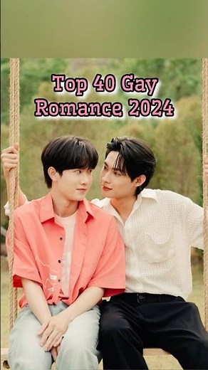 Top 40 Gay Romance Drama to Watch in 2024 #viralshorts #shorts #viral #thaidrama #recommendations