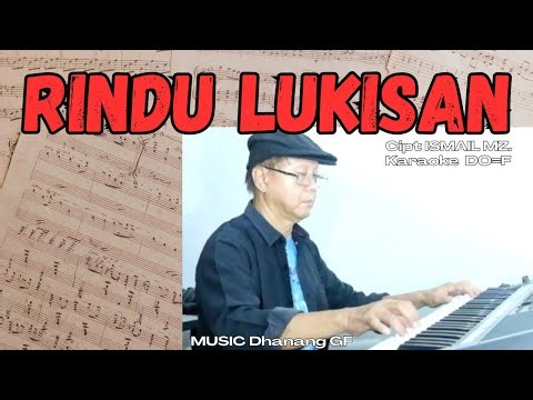 Karaoke Tembang Nostalgia Terpopuler | RINDU LUKISAN | Cipt. Ismail MZ do= F | Rindu Lukisan Lirik |