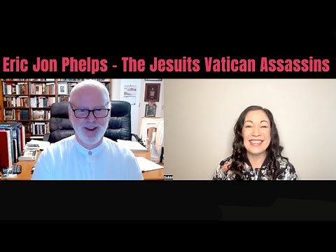 Eric Jon Phelps - The Jesuits : Vatican Assassins