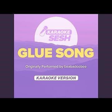 Glue Song (Originally Performed by beabadoobee) (Karaoke Version)