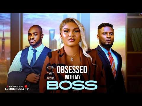 OBSESSED WITH MY BOSS - MAURICE SAM, SARIOAN MARTIN, KENNETH NWADIKE (LATEST NOLLYWOOD MOVIE 2026)