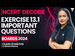 Exercise 13.1 Important Questions 🔥| Chapter 12 | Class 12 Maths | Shivani Sharma