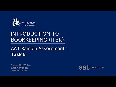Introduction to Bookkeeping (ITBK): AAT Sample Assessment 1 - Task 5 (of 11)