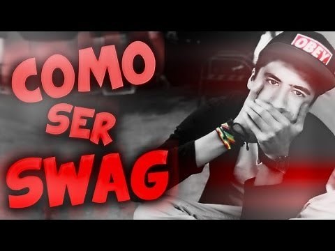 Cómo ser SWAG