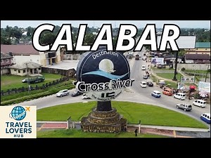 Inside CALABAR, Nigeria: You Have Heard of, But Never Truly Seen