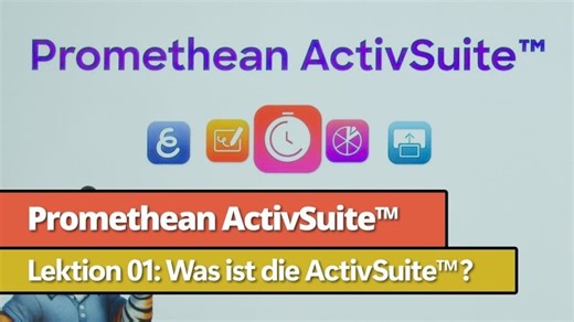 ActivSuite Lektion 01 💡 Was ist ActivSuite und warum lohnt sie sich im Unterricht? | Promethean