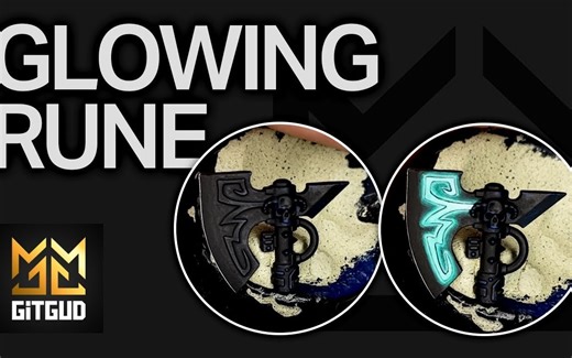 【见招拆招】涂装出带OLS效果的符文 --GitGud Painting