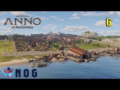 Anno 117 Pax Romana Lets Play | Ep. 6 | A new city look