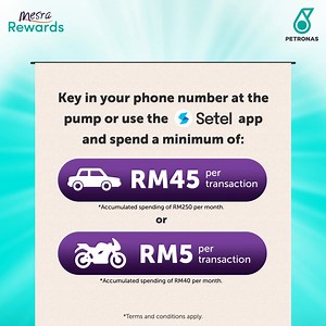 Fuel up at PETRONAS and win up to 35 million* Mesra Rewards points! So pull up and fuel up today! ✨Here's how to participate and win🎁✨: ✅ Key in your phone number at the pump or use the Setel app. ✅ Fuel up a min. of RM45 (car) or RM5 (motorcycle) per transaction. ✅ Ensure your total monthly spend reaches RM250 (car) or RM40 (motorcycle). Don’t wait! Download 📲 the Setel app to become a Mesra Rewards member and start enjoying more meaningful rewards today. *Terms and conditions apply. | PETRON
