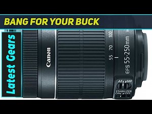 Canon EF-S 55-250mm f/4.0-5.6 II: A Versatile Telephoto Lens