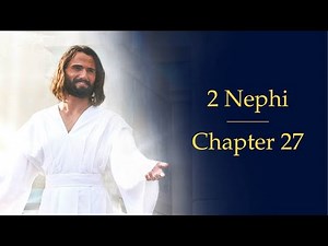 2 Nephi 27 | Book of Mormon Audio