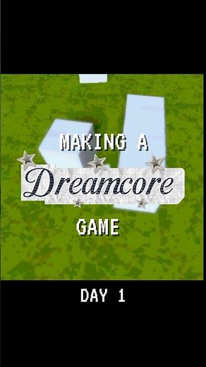 Making a DREAMCORE game day 1