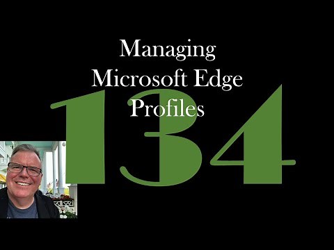 Managing Microsoft Edge Profiles [GCast 134]