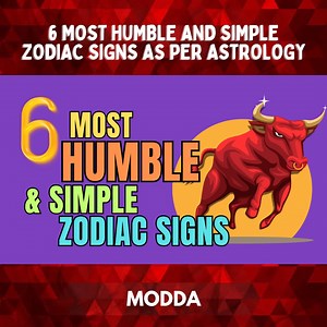 6 Most Humble And Simple Zodiac Signs As Per Astrology #zodiac #astrology #tarot #zodiacsigns #horoscope | Modda