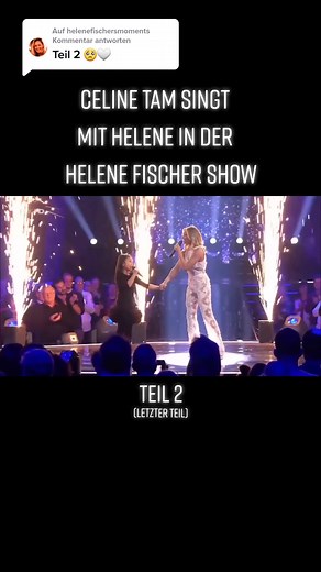 Wunderschöne Momente mit Helene Fischer und Celine Tam
