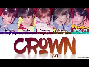 TXT - 'CROWN’ Lyrics [Color Coded_Han_Rom_Eng]