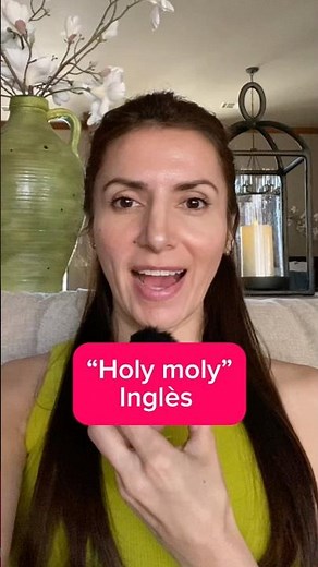 “Holy Moly” en inglés #inglesfacil #inglesrapido #aprenderingles
