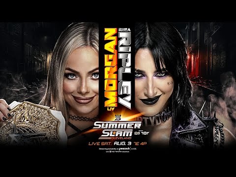 Liv Morgan vs. Rhea Ripley – Women’s World Title Match: SummerSlam Hype Package