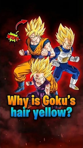 Why Super Saiyan Hair is Yellow? 🟡#shorts
