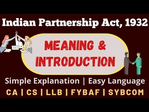 Meaning & Introduction | Indian Partnership Act | Quick and Easy Explanation