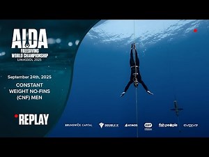 CNF Men: AIDA Depth World Championship Limassol 2025 - Constant Weight No Fins - Men