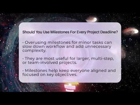 Should You Use Milestones For Every Project Deadline? - First Job Success Guide