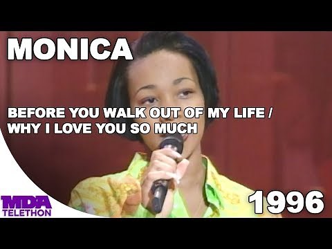 Monica - "Before You Walk Out Of My Life" & "Why I Love You So Much" (1996) - MDA Telethon