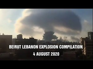 Lebanon Beirut massive blast caught on camera compilation 04.08.2020