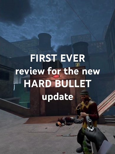The first review for the new Hard Bullet update September 2025