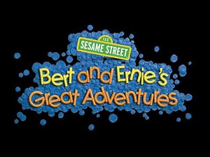PAL High Tone Sesame Street Bert and Ernie’s Great Adventures theme song