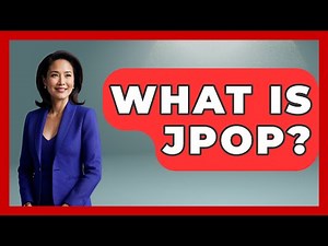 What Is JPOP? - Japan Past and Present