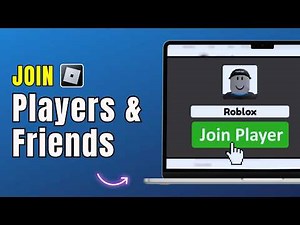 How To Join Anyone on Roblox PC (Easy & Safe Methods 2026) | Join Players Fast