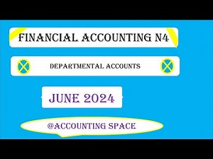 FINANCIAL ACCOUNTING N4 JUNE 2024 DEPARTMENTAL ACCOUNTS
