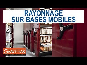 Rayonnage métallique sur bases mobiles - Gravittax