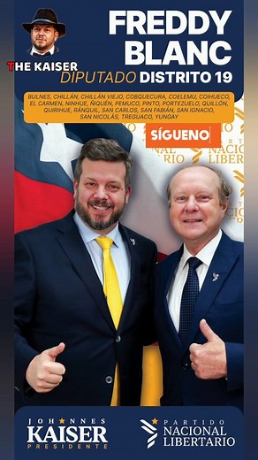 JOHANNES KAISER PRESIDENTE y FREDDY BLANC DIPUTADO. VOTA 4 Y K-100 | Freddy Blanc Sperberg