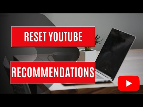 How to reset Youtube Recommendation