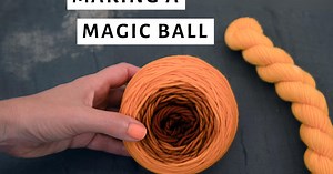 Tutorial: The Making of a Magic Ball (with Magic Knots!)