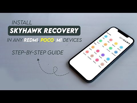 INSTALL Skyhawk Recovery on Any Redmi Poco Mi : Step-by-Step Guide