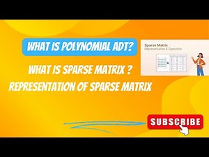 what is polynomial ADT , what is sparse matrix and representation of sparse matrix|| Data Structures