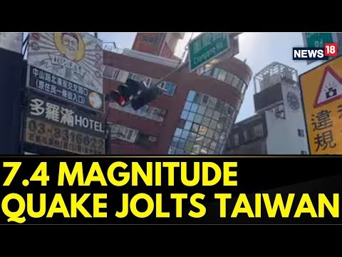 Taiwan Earthquake Updates: 7.4 Magnitude Quake Jolted Taiwan, Japan & Philippines | News18