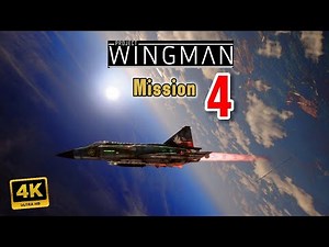 Project Wingman Mission -4 PC 4K Gameplay