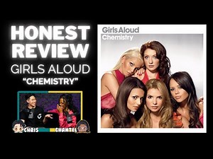 Girls Aloud "Chemistry" - One of the Best Girl Group Albums Ever?