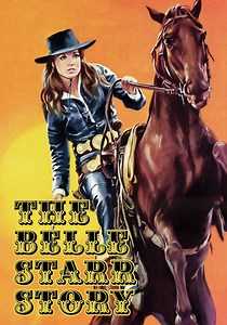 The Belle Starr Story - movie: watch stream online