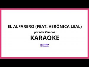 Alex Campos - El Alfarero (feat. Verónica Leal) KARAOKE (tono original)