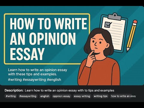 How to Write an Opinion Essay